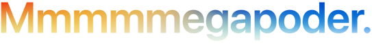 Titular "Mmmmmegapoder." escrito con 5 letras M, color degradado de naranja a azul